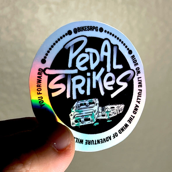 Pedal Strikes - Cycling Quotes Holographic Stickers